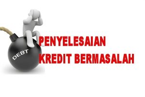 TRAINING ONLINE STRATEGI PENYELAMATAN KREDIT BERMASALAH DENGAN TEKNIK REMEDIAL DAN LITIGASI