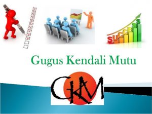 TRAINING ONLINE GUGUS KENDALI MUTU (GKM) & PDCA DELTA