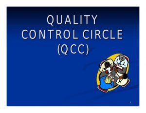 TRAINING PERBAIKAN DENGAN QUALITY CONTROL CIRCLE (QCC)