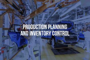 TRAINING PRODUCTION PLANNING AND INVENTORY CONTROL