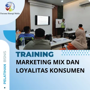 TRAINING MARKETING MIX DAN LOYALITAS KONSUMEN