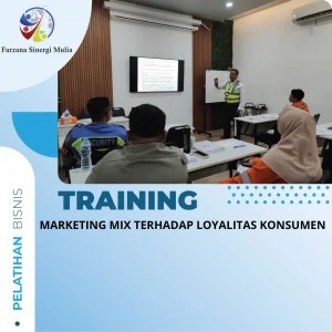 PELATIHAN MARKETING MIX TERHADAP LOYALITAS KONSUMEN