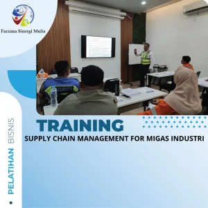 TRAINING SUPPLY CHAIN MANAGEMENT FOR MIGAS INDUSTRI