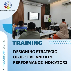 TRAINING DESIGNING STRATEGIC OBJECTIVE AND KEY PERFORMANCE INDICATORS