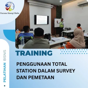 TRAINING PENGGUNAAN TOTAL STATION DALAM SURVEY DAN PEMETAAN
