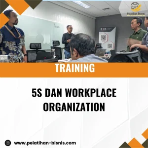 TRAINING 5S DAN WORKPLACE ORGANIZATION