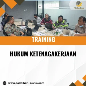 TRAINING HUKUM KETENAGAKERJAAN