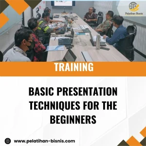 TRAINING BASIC PRESENTATION TECHNIQUES FOR THE BEGINNERS