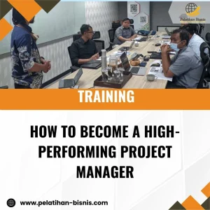 TRAINING HOW TO BECOME A HIGH-PERFORMING PROJECT MANAGER