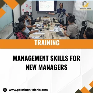 TRAINING MANAGEMENT SKILLS FOR NEW MANAGERS