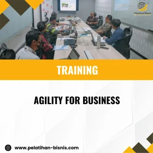 TRAINING AGILITY FOR BUSINESS