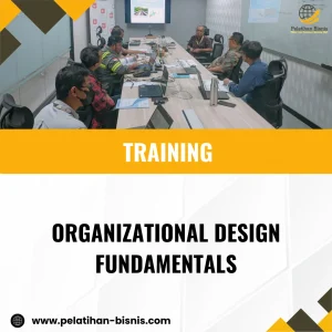 Training Prinsip Organizational Design 