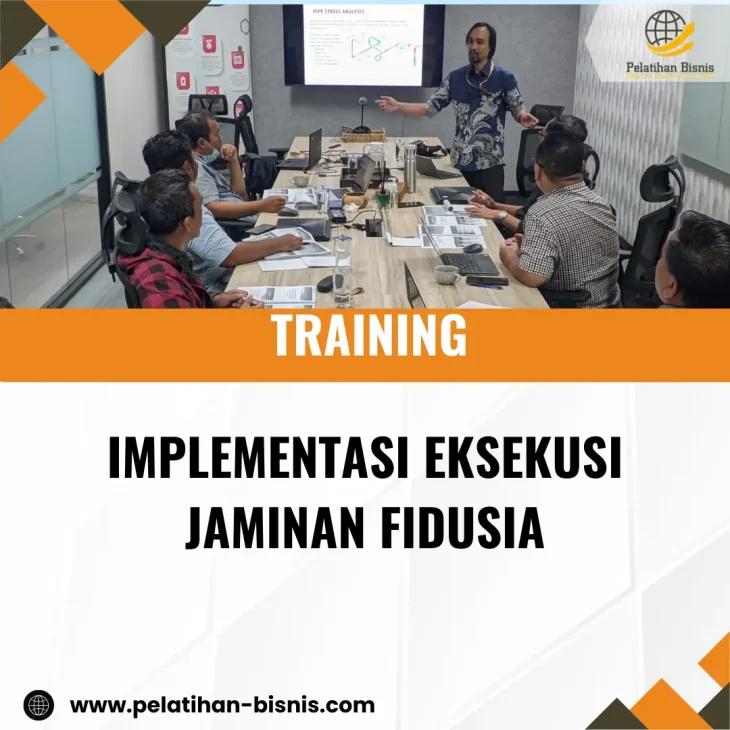 TRAINING IMPLEMENTASI EKSEKUSI JAMINAN FIDUSIA