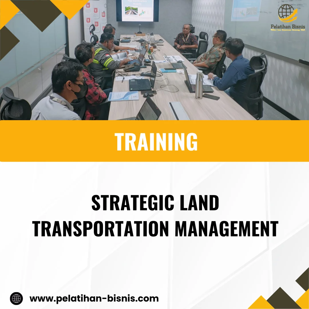 Land Management Training Program TRAINING STRATEGIC LAND TRANSPORTATION MANAGEMENT